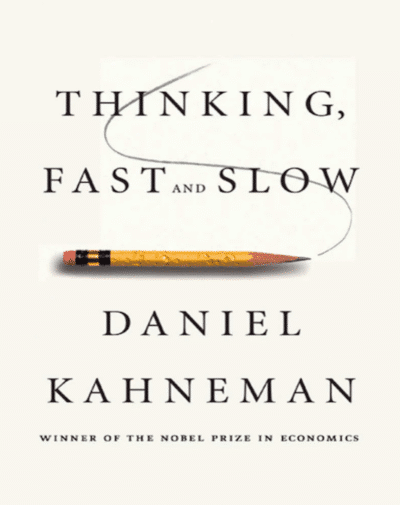 Thinking, Fast and Slow