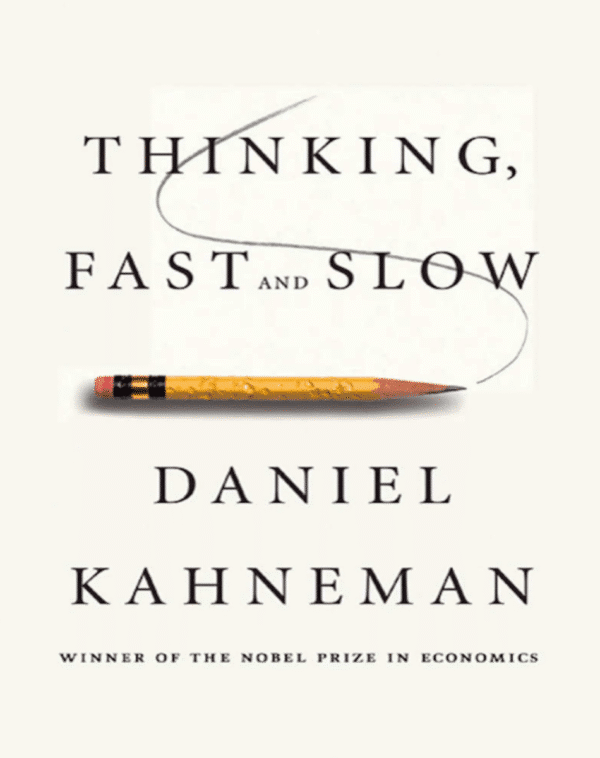 Thinking, Fast and Slow