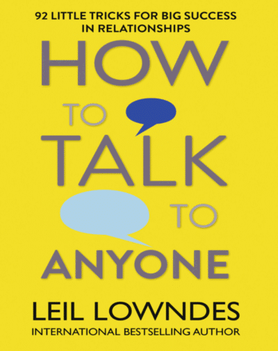How to Talk to Anyone