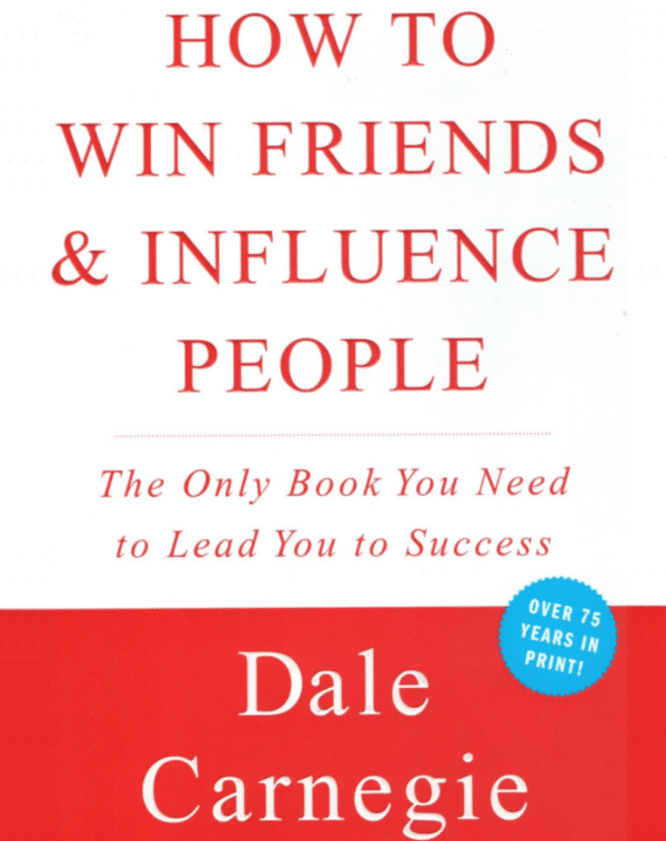 How to Win Friends and Influence People