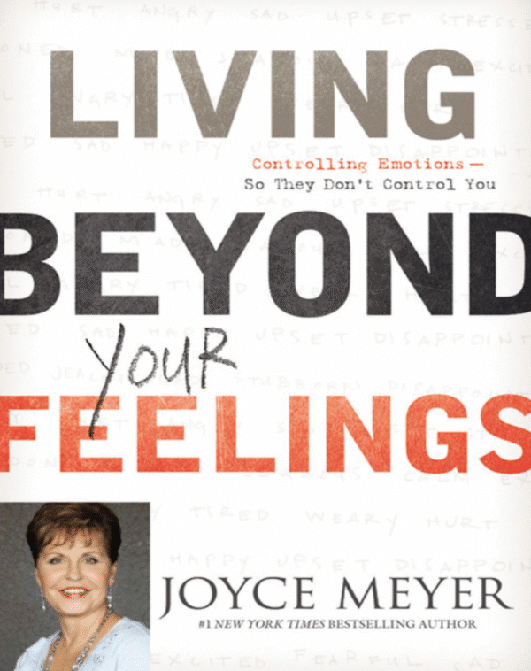 Living Beyond Your Feelings