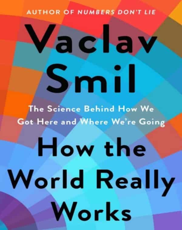 How the World Really Works